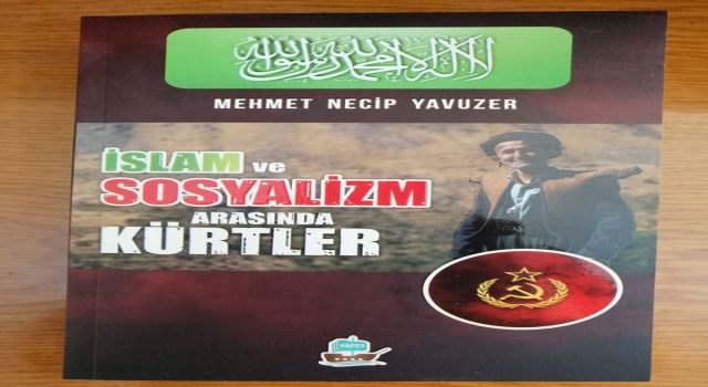 İslam ve Sosyalizm arasında Kürtler
