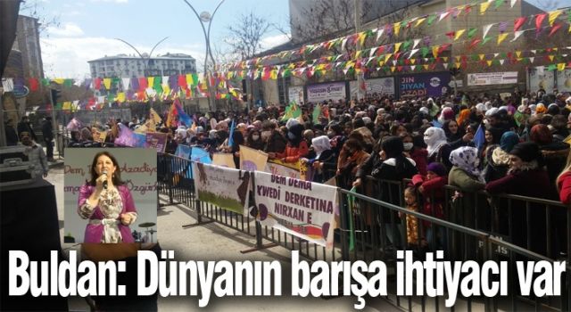 Buldan: Dünyanın barışa ihtiyacı var