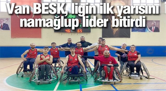 Van BESK, ligin ilk yarısını namağlup lider bitirdi