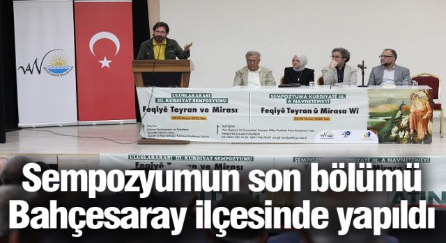 Feqîyê Teyran Sempozyumu'nun son bölümü Bahçesaray ilçesinde yapıldı