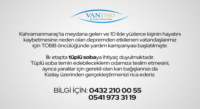 Van TSO Kahramanmaraş depremi için kampanya başlattı