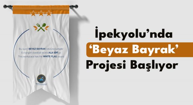 İpekyolu Belediyesi "Beyaz Bayrak" uygulaması başlatıyor