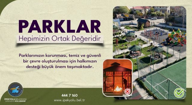 İpekyolu Belediyesi’nden parklar için duyarlılık çağrısı