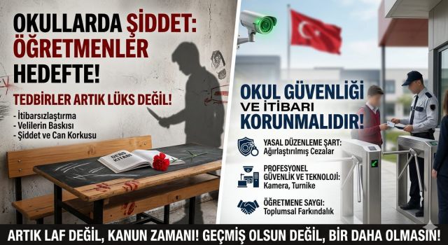 Okullarda kan ve gözyaşı: Öğretmenler artık hedef, tedbirler artık lüks değil!