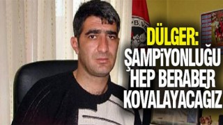 Karakobralar Başkanı şampiyonluktan yana ümitli konuştu