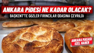 Ankara’da pide fiyatları belli olacağı tarih açıklandı (ÖZEL HABER)