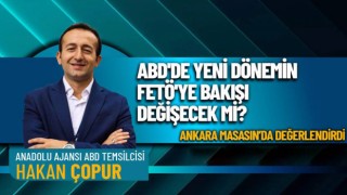 Hakan Çopur’dan ABD ve FETÖ değerlendirmesi