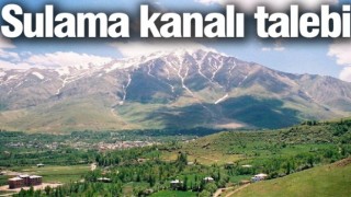 Gevaş'ta sulama kanalı talebi
