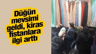 Düğün mevsimi geldi, kiras fistanlara ilgi arttı