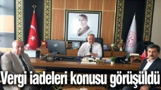 Vergi iadeleri konusu görüşüldü
