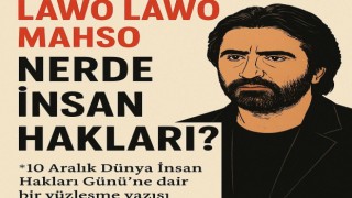LAWO LAWO MAHSO, "NERDE İNSAN HAKLARI?"