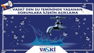 VASKİ açıkladı: İşte, Van'da içme suyu yetersizliğinin nedenleri!